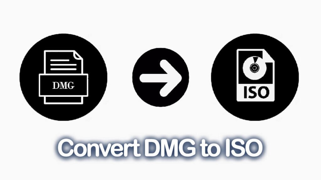 how to convert a dmg to iso in windows