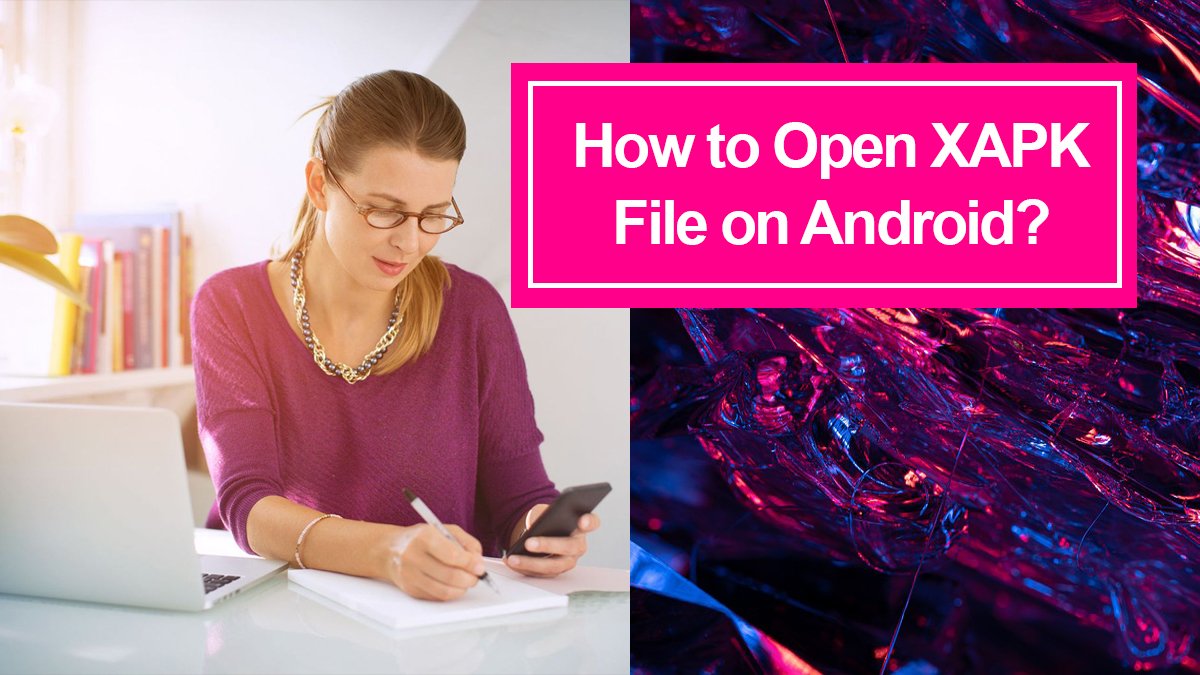 How To Open Xapk File On Android Itechscreen